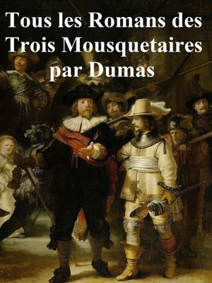 cover image of Tous les Romans des Trois Mousquetaires